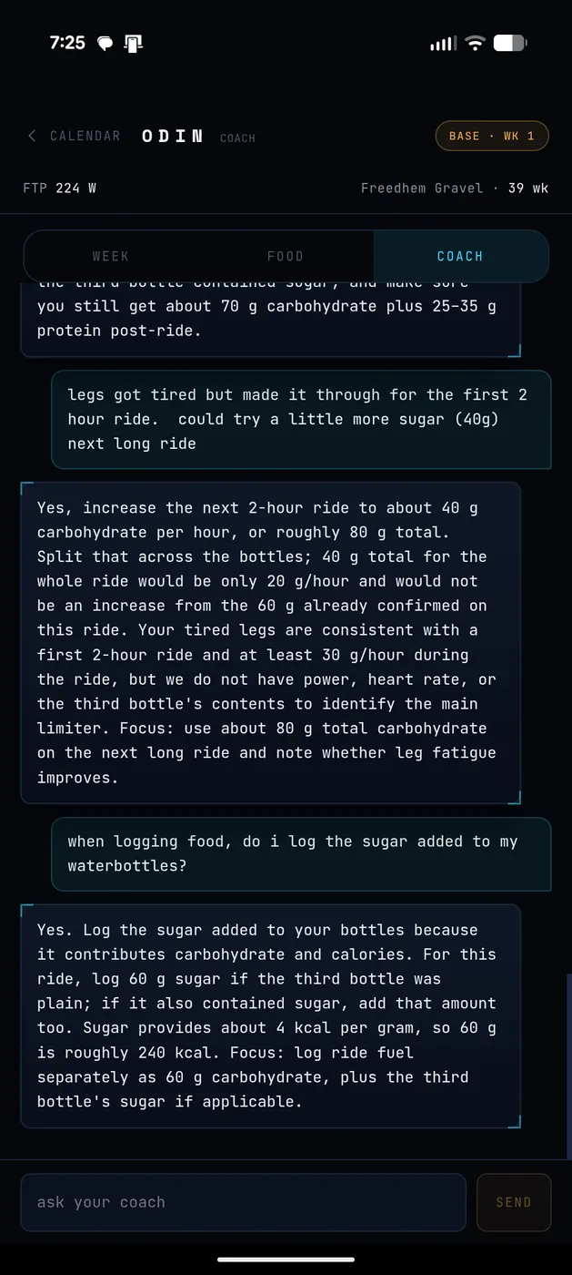 Phone screenshot of Odin's Coach screen on the Coach tab: a chat where I say my legs got tired on the first 2 hour ride and ask about more sugar, and the coach answers about carbohydrate per hour and whether to log the sugar in my bottles
